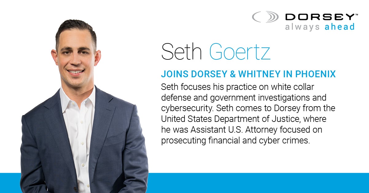 Seth Goertz Joins Dorsey