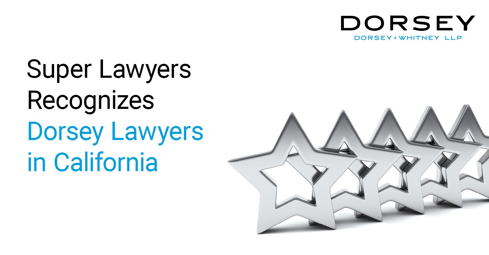 Super Lawyers Recognized Dorsey Lawyers in California