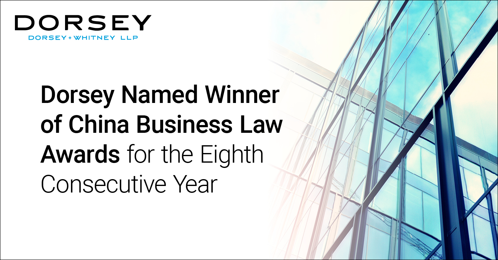 Dorsey Named Winner of China Business Law Awards for the Eighth Consecutive Year