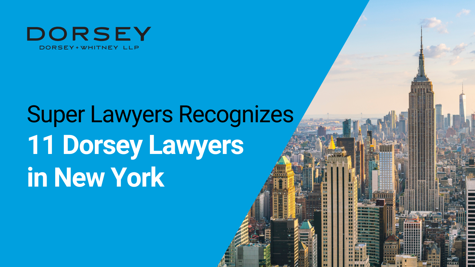 Super Lawyers Recognizes 11 Dorsey Lawyers in New York