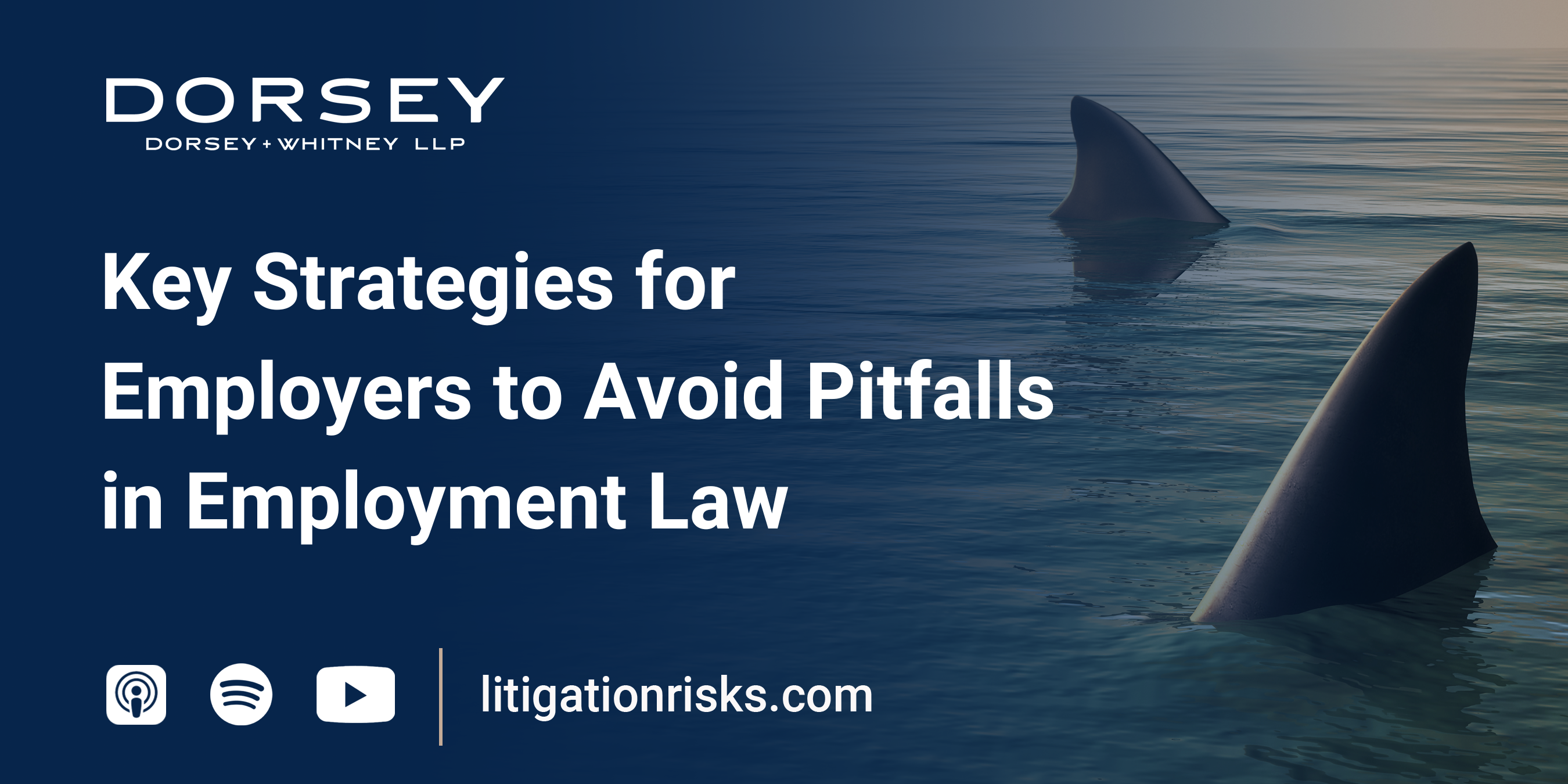 SharkCast Key Strategies for Employers to Avoid Pitfalls in Employment Law