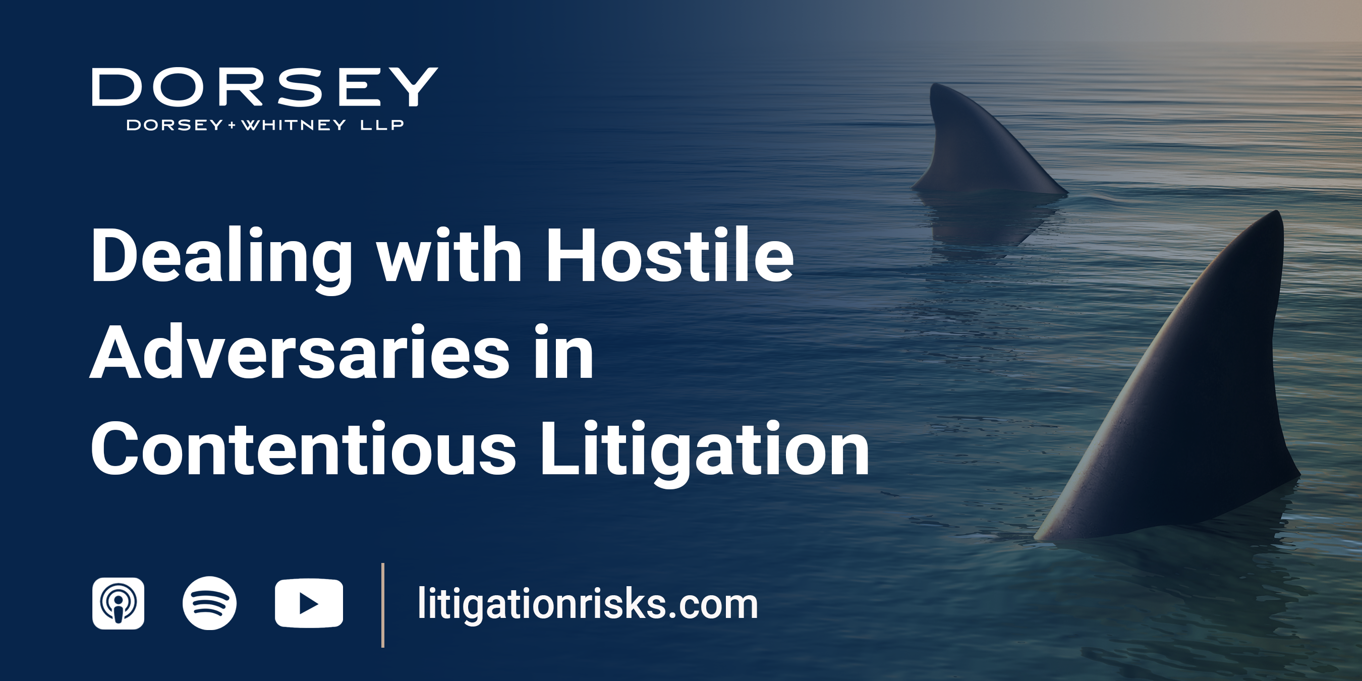 SharkCast Dealing with Hostile Adversaries in Contentious Litigation